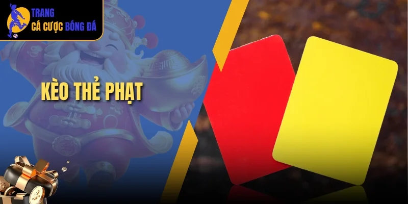 Kèo thẻ phạt
